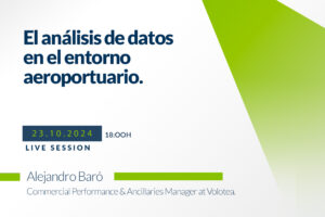 analisis datos entorno aeroportuario 1 300x200 - Webinar sobre análisis de datos en el entorno aeroportuario