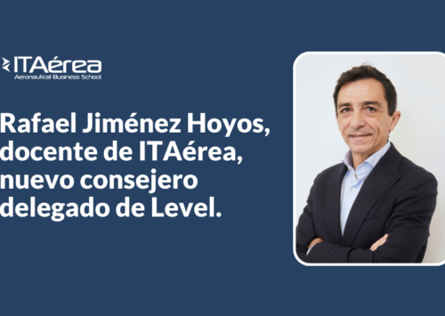 Rafael Jiménez Hoyos, docente de ITAérea, nuevo consejero delegado de Level