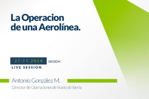 webinar la operacion de una aerolinea 300x200 - Nuevo Webinar Seguridad en la aviación